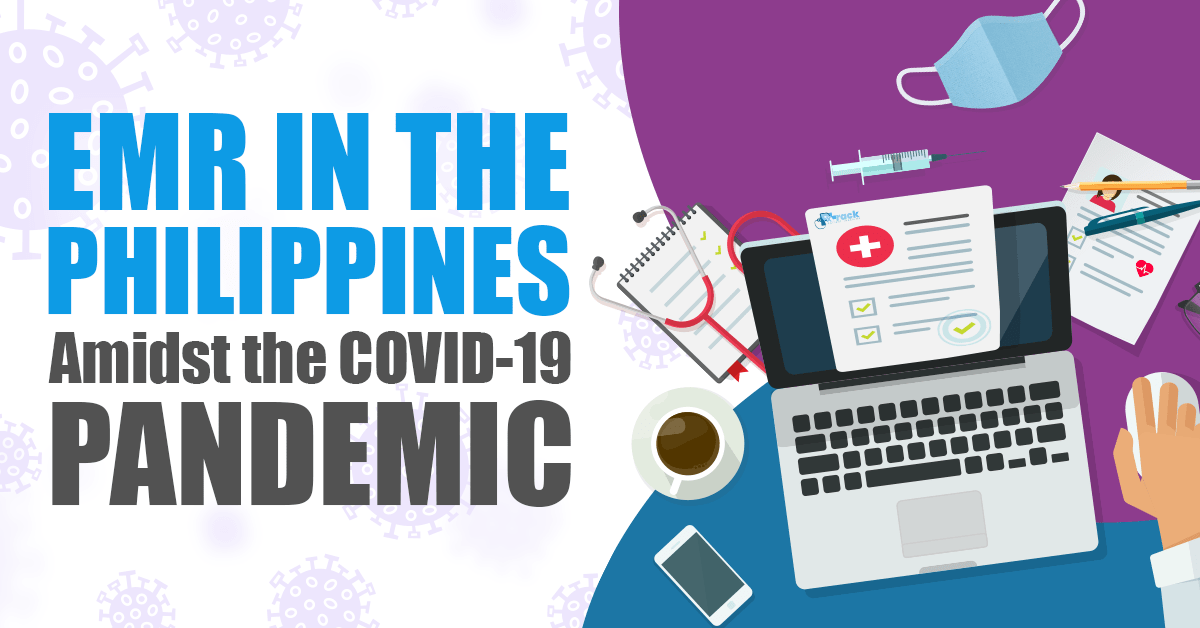EMR in the Philippines Amidst the COVID-19 Pandemic