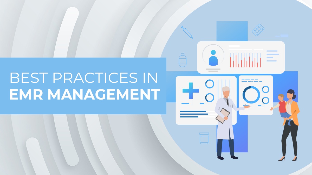 What are the Best Practices in EMR Management
