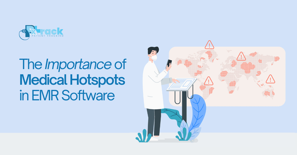 The Importance of Medical Hotspots in EMR Software