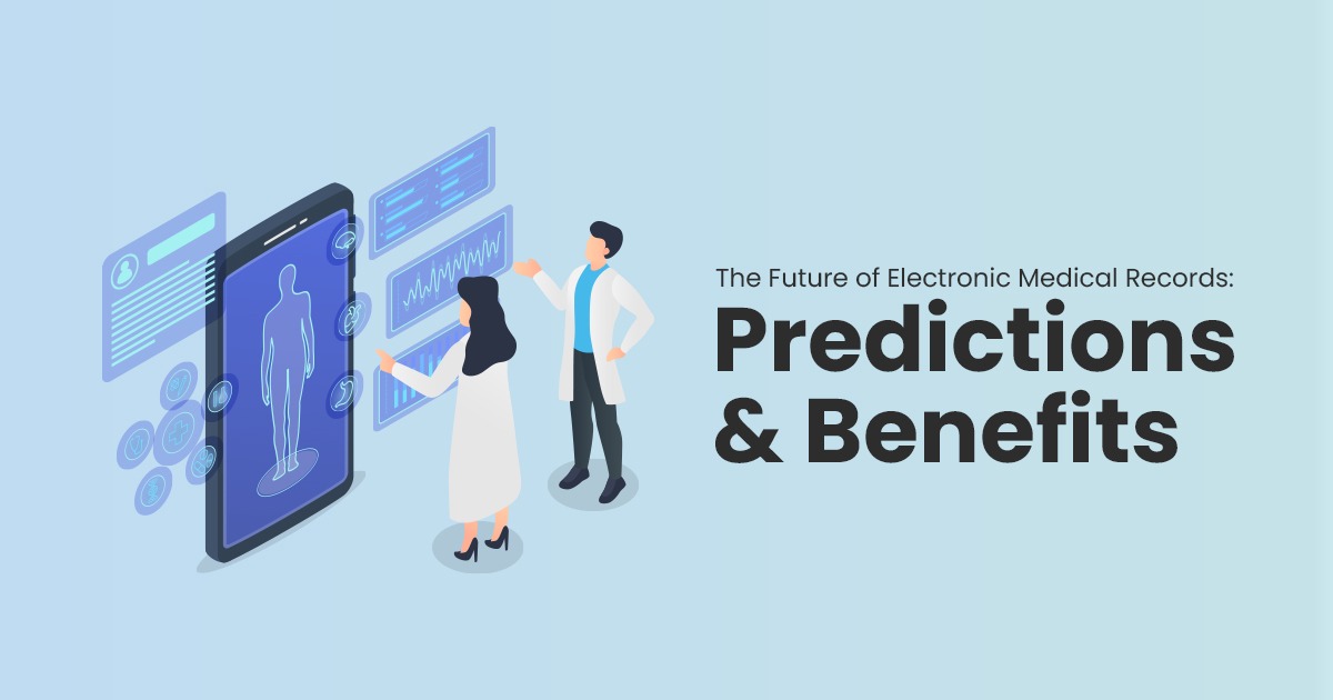 The Future of Electronic Medical Records Predictions & Benefits PxTrack