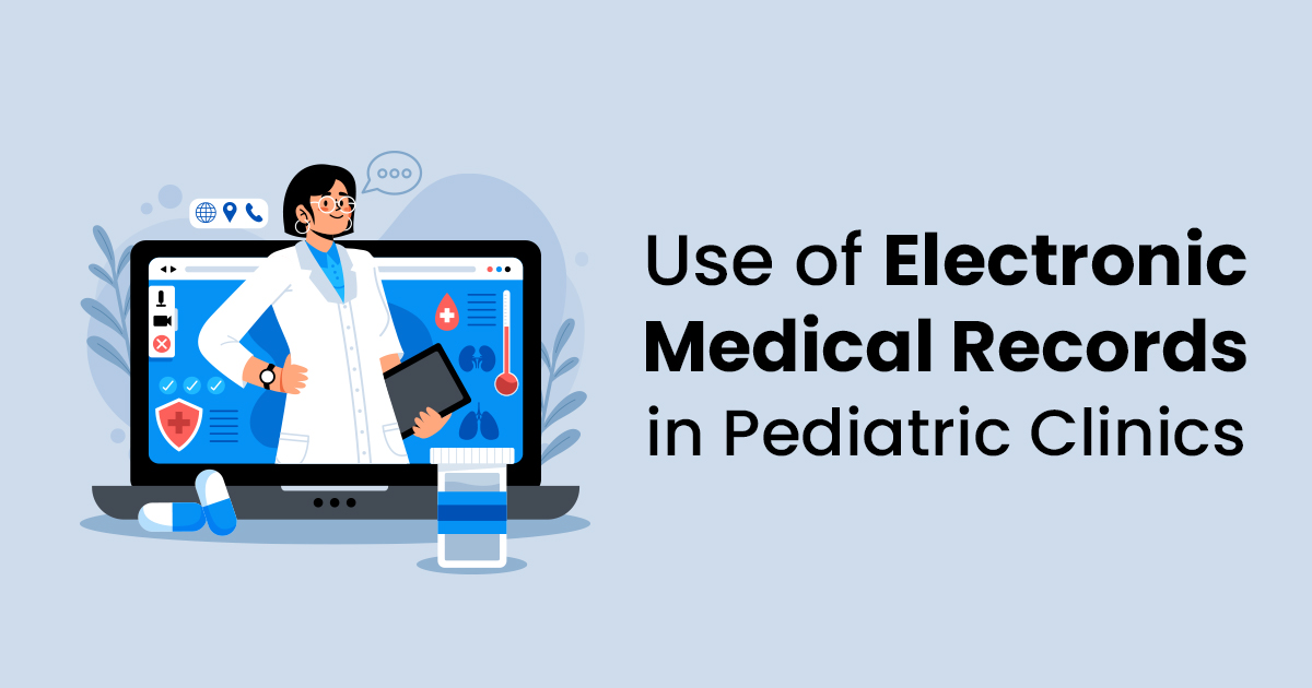 Pediatric Clinic Electronic Medical Records Systems