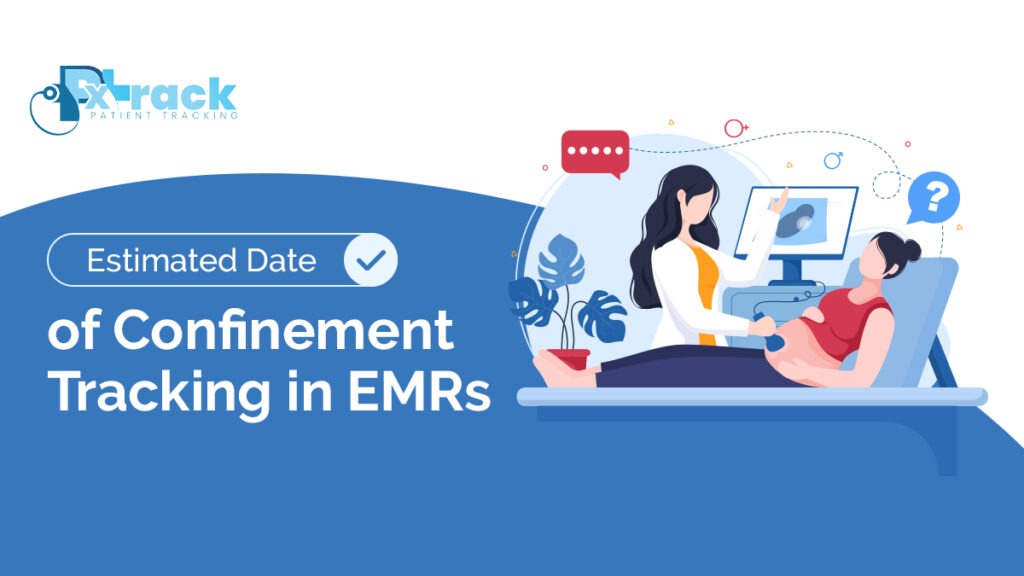 Estimated Date Of Confinement Tracking In EMRs (1)