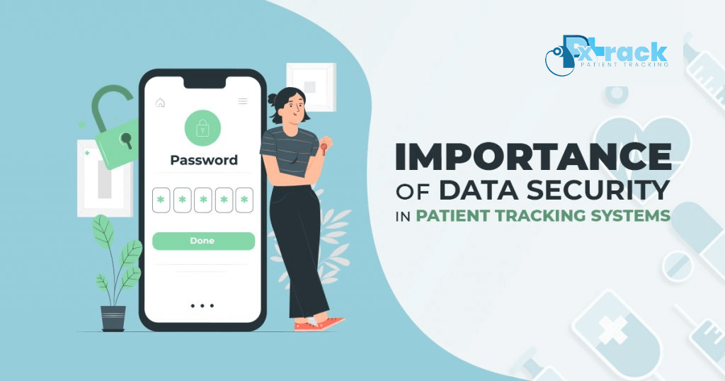 Importance Of Data Security In Patient Tracking Systems (1)